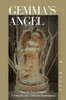 Gemma's Angel: The Girl from Chiapas Tale of Loss, Love and Redemption