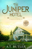 The Juniper Hotel: Historical Women's Fiction Saga Large Print Large Print