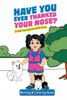 Have You Ever Thanked Your Nose: Create Your Own Gratitude Story Writing and Coloring Book
