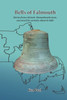 Bells of Falmouth: Stories from a historic Massachusetts town uncovered by curiosity about its bells