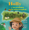 Holly y su aventura en la selva tropical