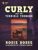 Curly and the Terrible Tornado: (Book #3, Second Edition)