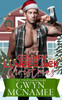 A Very Grumpy Lumberjack Christmas: A Smalltown Grumpy Sunshine Second Chance Forced Proximity Holiday Romance