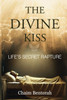 The Divine Kiss: Life's Secret Rapture