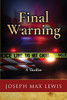 Final Warning : A Thriller