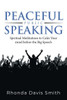 Peaceful Public Speaking: Spiritual Meditations to Calm Your mind before the Big Speech