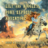 Lily and Niggle's Pony Express Adventure
