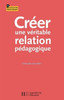 CrÃ©er une vÃ©ritable relation pÃ©dagogique