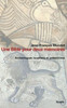Une bible pour deux mémoires. Archéologues israéliens et palestiniens