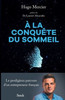 a la Conquete Du Sommeil