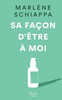 Sa faÃ§on d'Ãªtre Ã  moi