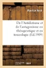 De l'Antidotisme et de l'antagonisme en thérapeutique et en toxicologie
