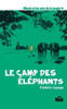 Le camp des éléphants