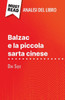 Balzac e la piccola sarta cinese di Dai Sijie (Analisi del libro): Analisi completa e sintesi dettagliata del lavoro