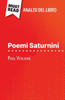 Poemi Saturnini di Paul Verlaine (Analisi del libro): Analisi completa e sintesi dettagliata del lavoro