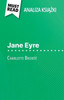 Jane Eyre książka Charlotte BrontÃ« (Analiza książki): Pelna analiza i szczegÃ³lowe podsumowanie pracy