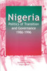 Nigeria: Politics of Transition and Governance 1986-1996
