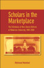 Scholars in the Marketplace. The Dilemmas of Neo-Liberal Reform at Makerere University, 1989-2005