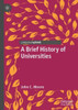 A Brief History of Universities