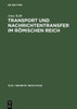 Transport Und Nachrichtentransfer Im RÃ¶mischen Reich