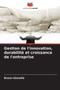 Gestion de l'innovation, durabilité et croissance de l'entreprise