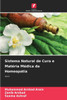 Sistema Natural de Cura e MatÃ©ria MÃ©dica da Homeopatia