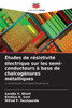 Études de résistivité électrique sur les semi-conducteurs à base de chalcogénures métalliques