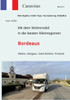 Mit dem Wohnmobil in die besten Weinregionen: Bordeaux