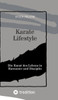 Karate Lifestyle: Die Kunst des Lebens in Harmonie und Disziplin