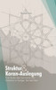 Struktur und Koran-Auslegung: Eine Studie über Symmetrie und Kohärenz im heiligen Text des Islam