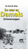So war es damals: Erinnerungen