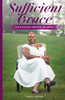Sufficient Grace: Faith Walking Through Adversity