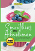 Smoothies zum Abnehmen- 400 Power Rezepte: Leckere und gesunde Smoothie Rezepte mit Superfoods. Das Smoothie Rezepte Buch zum Abnehmen.