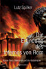 Die Erfindung des Infernos von Rom: Kaiser Nero, Memorial und Katastrophe