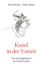 Kastel in der Vorzeit: Von der Jungsteinzeit bis Christi Geburt