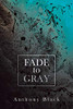 Fade to Gray - 9781796096576