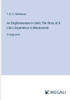 An Englishwoman in Utah; The Story of A Life's Experience in Mormonism: in large print