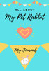 About My Pet : My Pet Journal