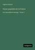Faune populaire de la France: Les mammifÃ¨res sauvage - Tome 7