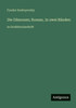Die Dämonen; Roman, In zwei Bänden: in Großdruckschrift