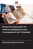 Manuel de prÃ©paration de matÃ©riel pÃ©dagogique pour l'enseignement de l'histologie