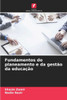 Fundamentos do planeamento e da gestÃ£o da educaÃ§Ã£o