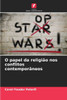 O papel da religião nos conflitos contemporâneos