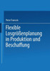 Flexible LosgrÃ¶ÃŸenplanung in Produktion Und Beschaffung