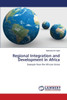 Regional Integration and Development in Africa