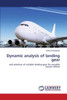 Dynamic analysis of landing gear