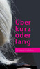 Ãœber kurz oder lang