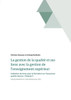 La gestion de la qualitÃ© et ses liens avec la gestion de l'enseignement supÃ©rieur