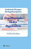 Ergotherapie in der Psychiatrie: Praktische Übungen für Ergotherapeuten