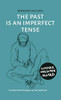 The Past Is an Imperfect Tense